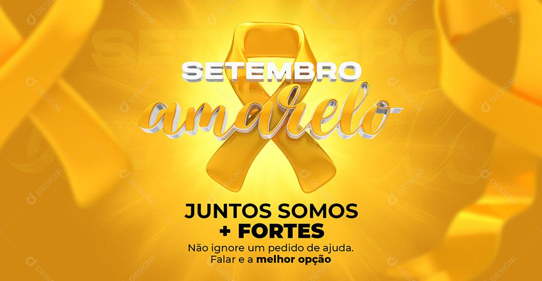 Post Banner Setembro Amarelo Juntos Somos + Fortes Social Media PSD Editável
