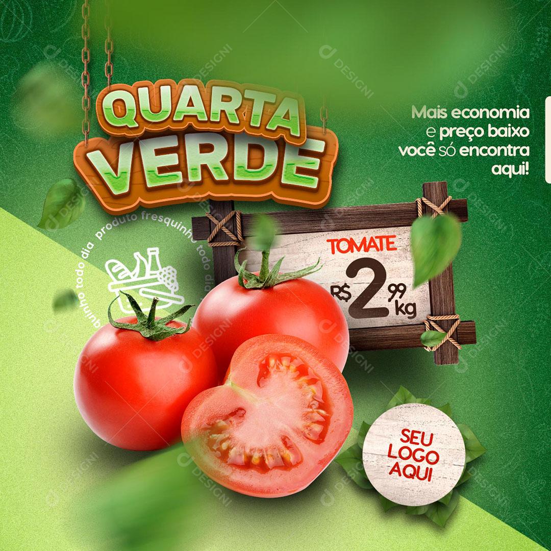 Post Feed Hortifruti Quarta Verde Produto Tomate Social Media PSD Editável