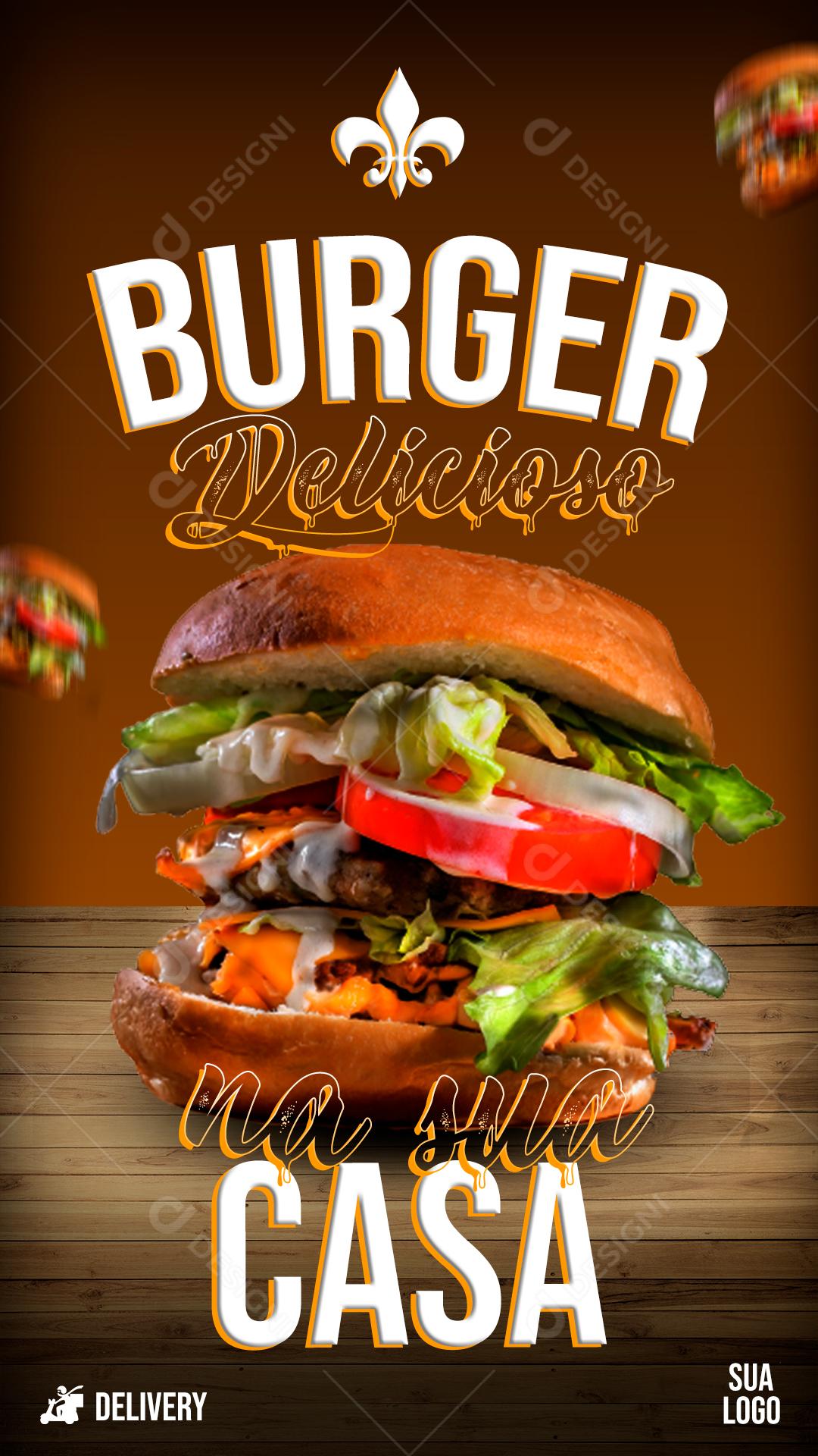 Story Burger Delicioso Na Sua Casa Social Media PSD Editável