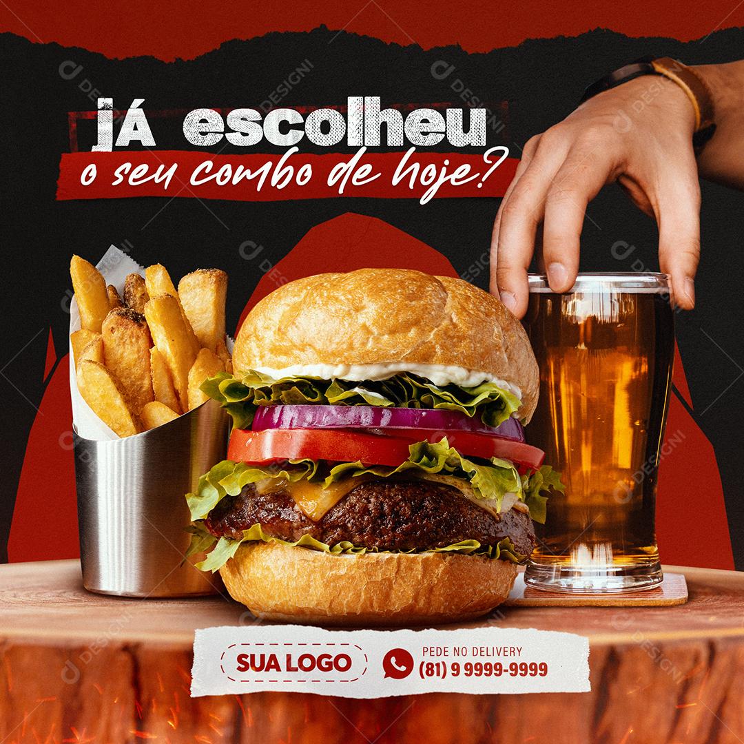 Post Feed Hamburgueria Já Escolheu o Seu Combo de Hoje Social Media PSD Editável