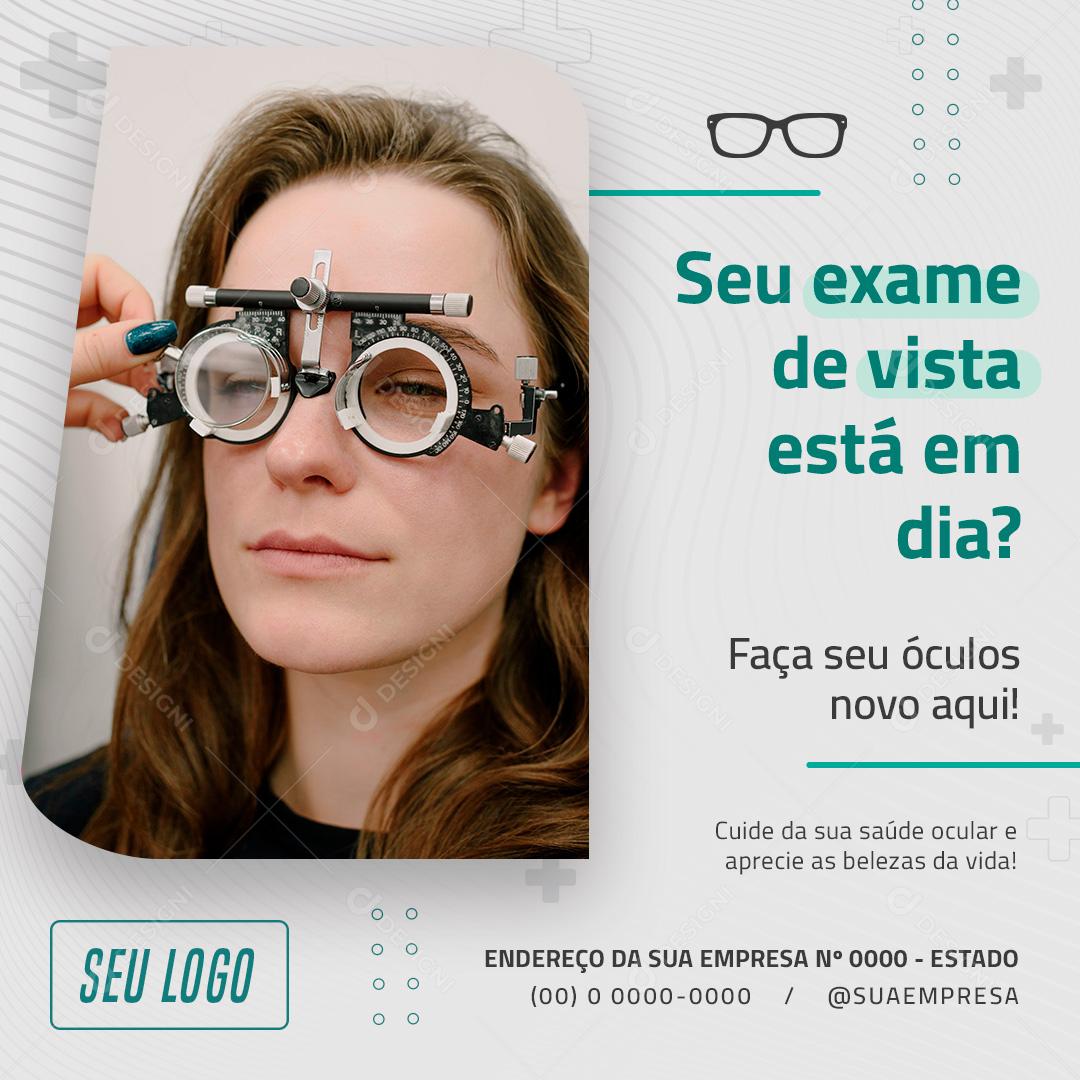 Seu Exame De Vista Está Em Dia Social Media PSD Editável