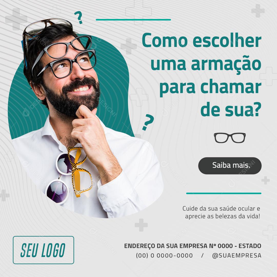 Como Escolher a Melhor Armação Para Chamar De Sua Social Media PSD Editável