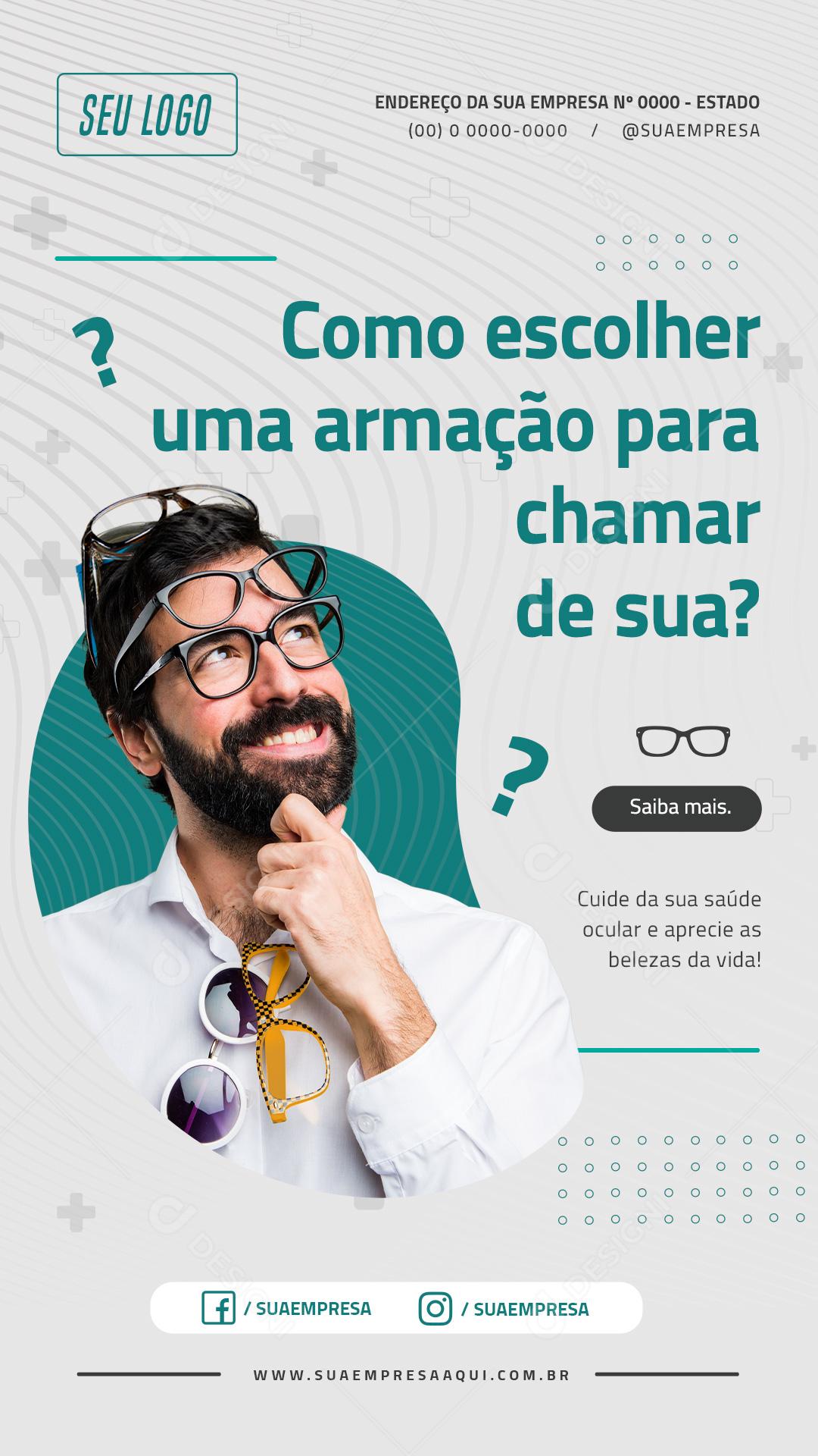 Story Como Escolher a Melhor Armação Para Chamar De Sua Social Media PSD Editável