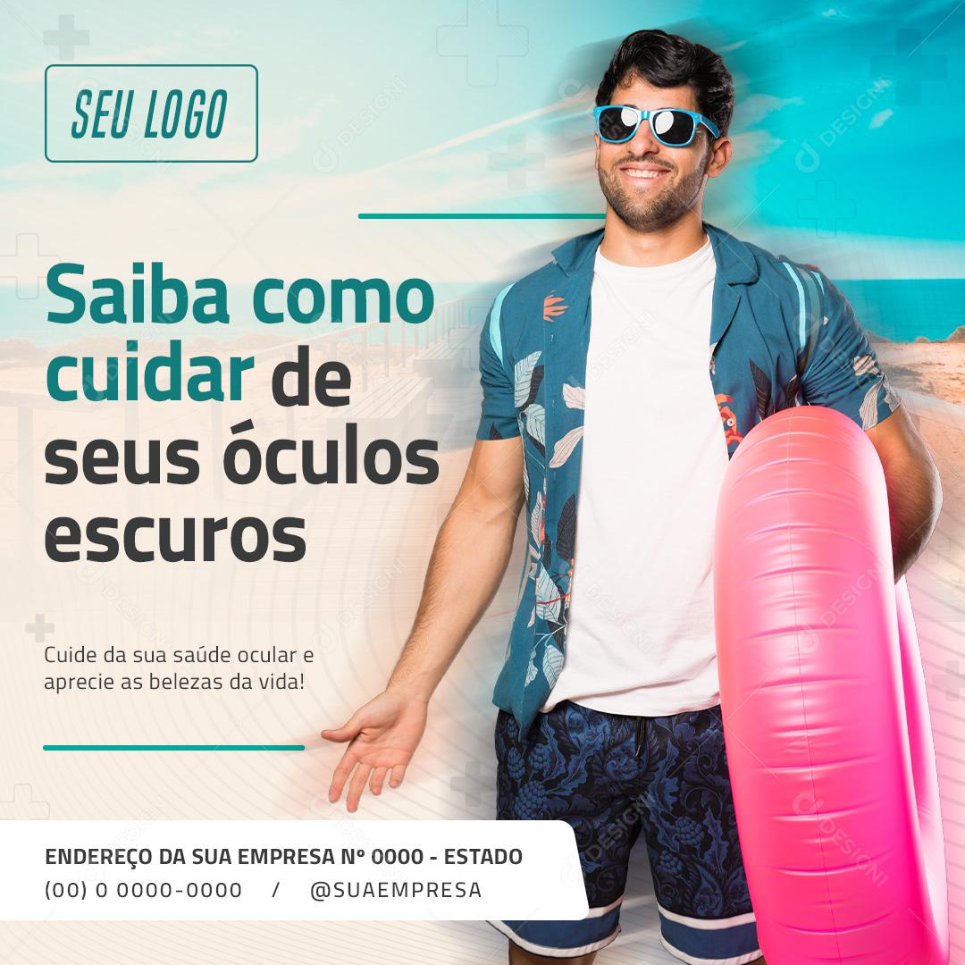 Saiba Como Cuidar De Seus Óculos Escuros Social Media PSD Editável