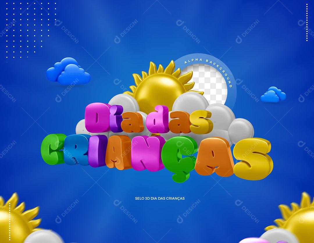 Dia das Crianças Selo 3D Para Composição PSD Editável