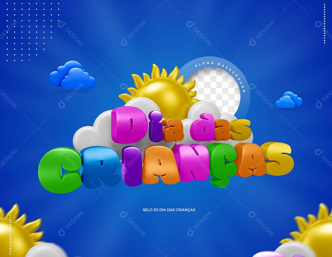Dia das Crianças Selo 3D Para Composição PSD Editável