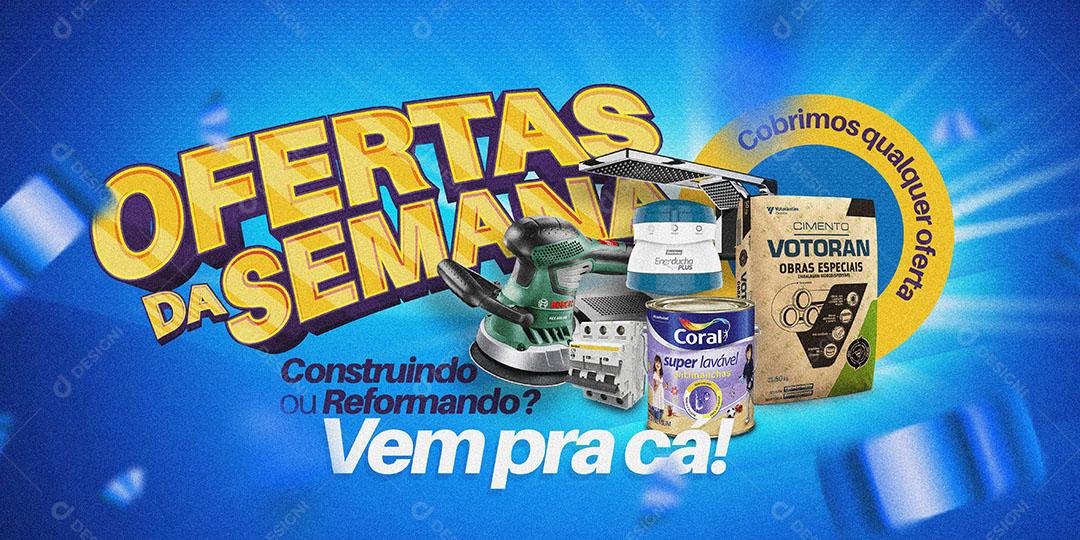 Post Banner Construtora Ofertas da Semana Construindo ou Reformando Social Media PSD Editável