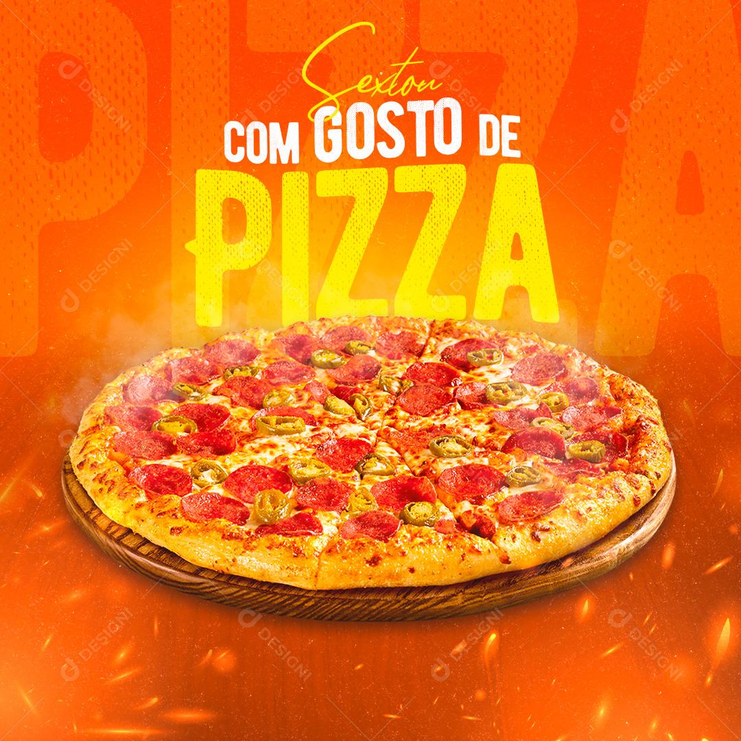 Sextou Com Gosto de Pizza Social Media PSD Editável
