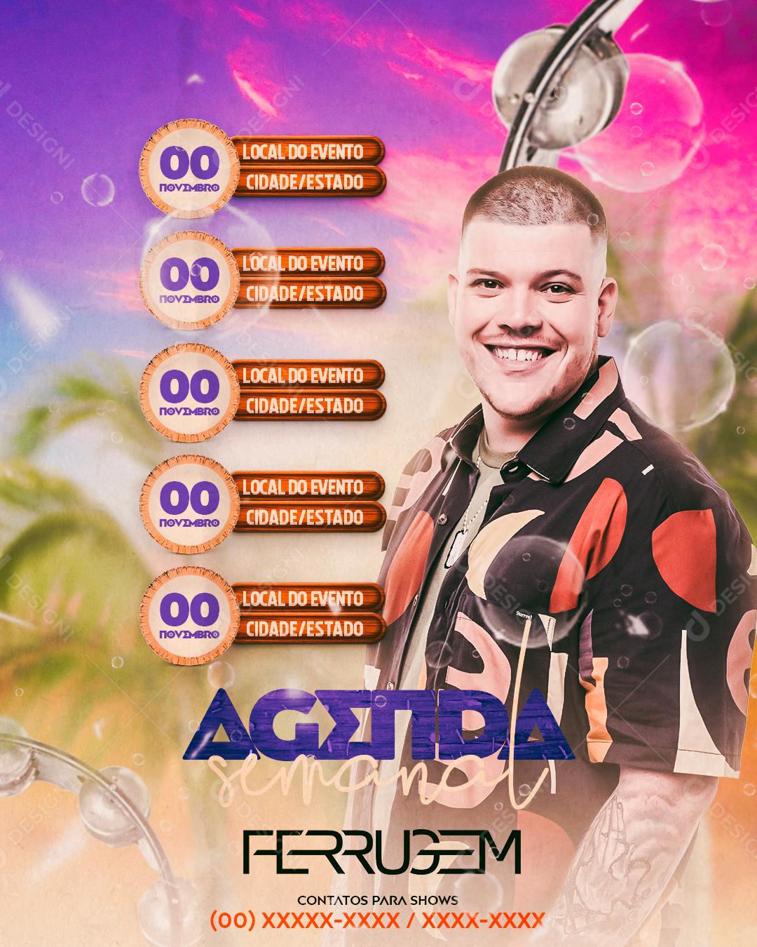 Flyer Agenda Semanal Artista Ferrugem Social Media PSD Editável