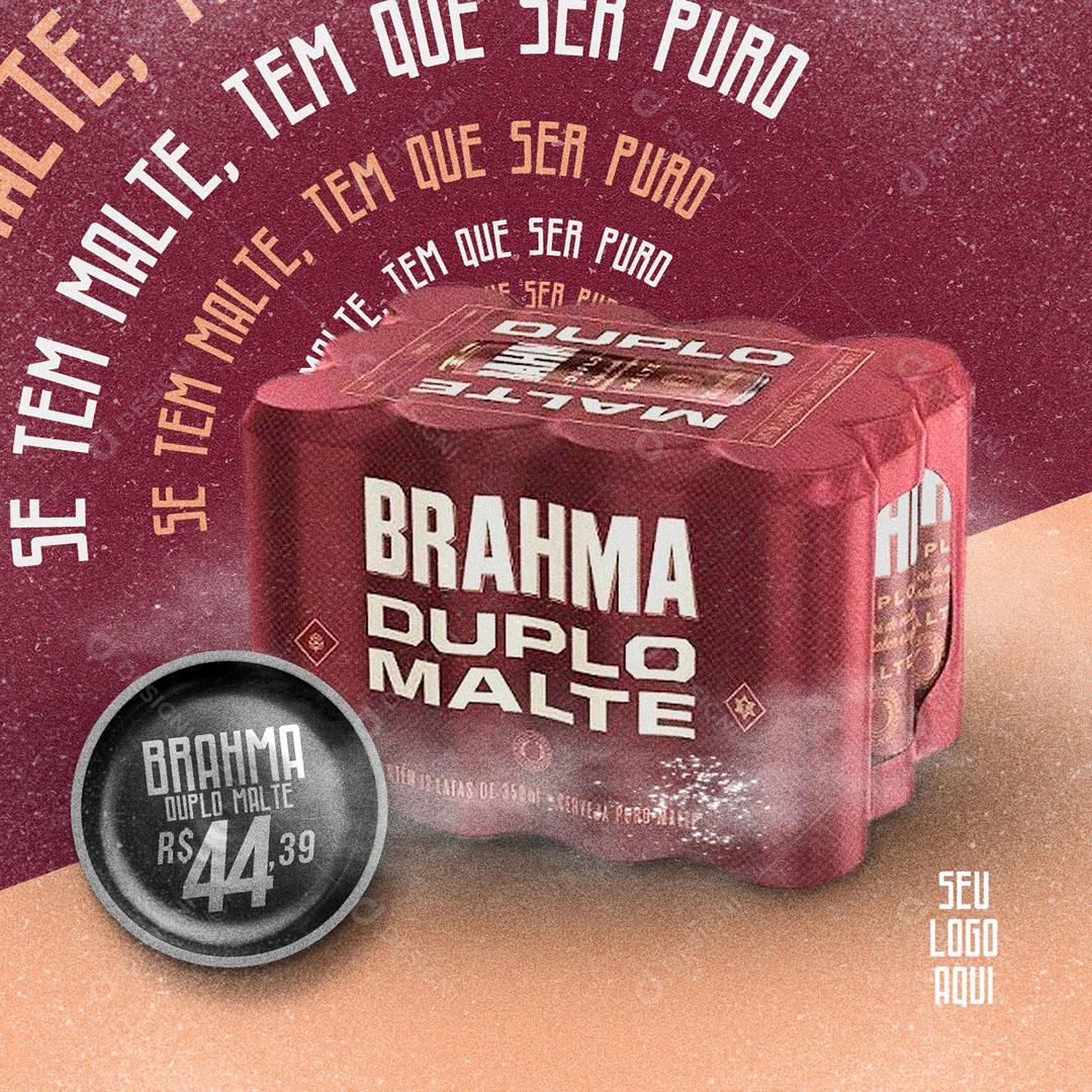 Post Feed Distribuidora Se Tem Malte Tem Que Ser Puro Brahma Social Media PSD Editável