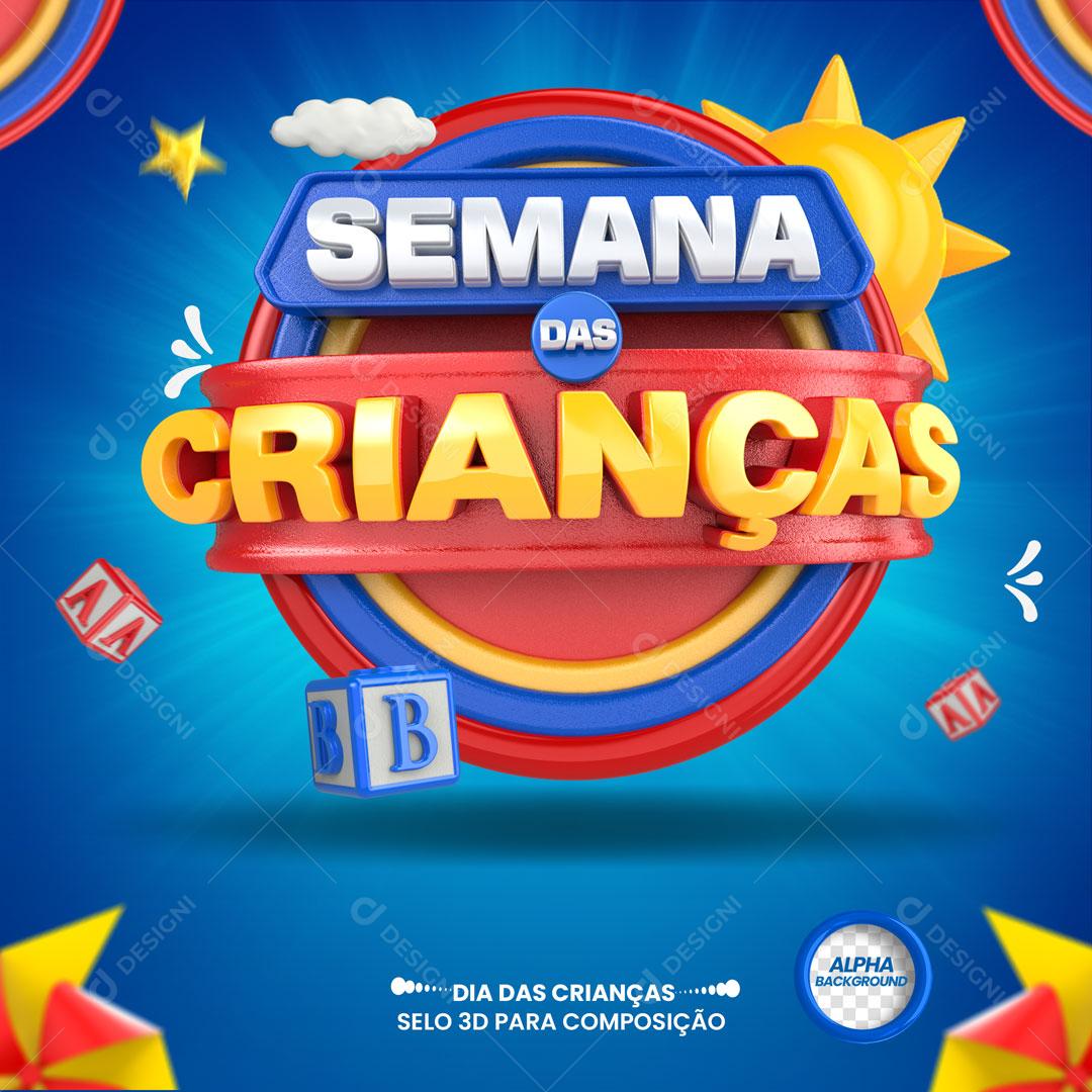 Semana das Crianças Selo 3D Para Composição PSD Editável