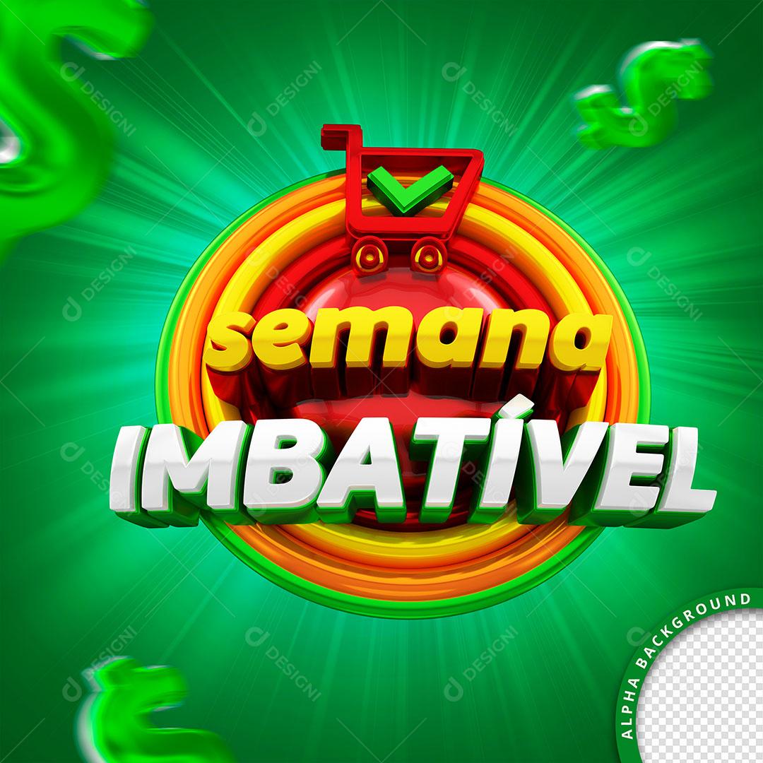 Semana Imbatível Selo 3D Para Composição PSD Editável