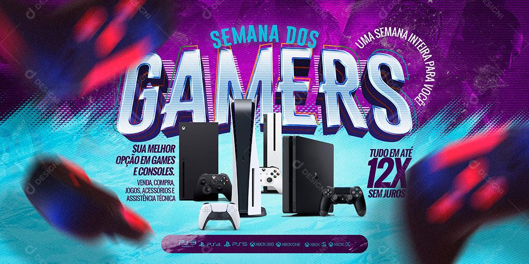 Semana dos Gamers Sua Melhor Opção em Consoles e Games Social Media PSD Editável