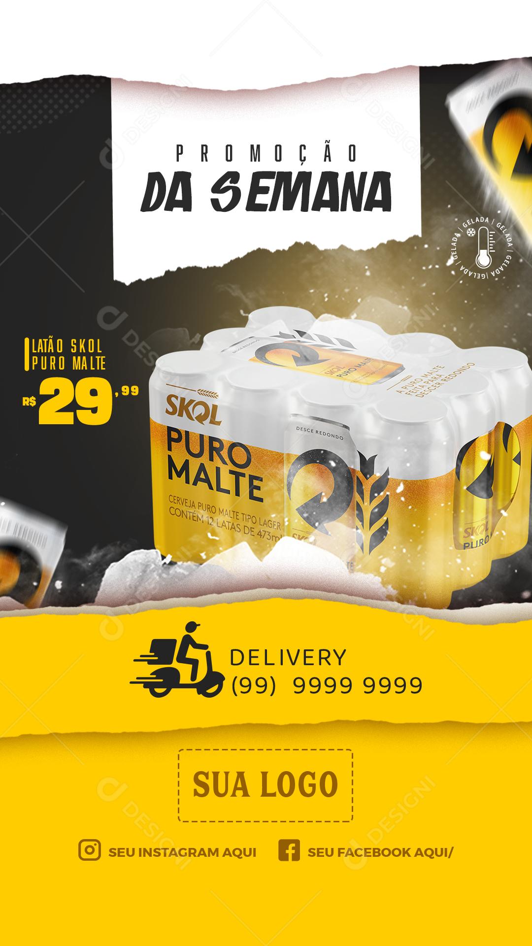 Post Story Distribuidora Promoção da Semana Cerveja Skol Social Media PSD Editável