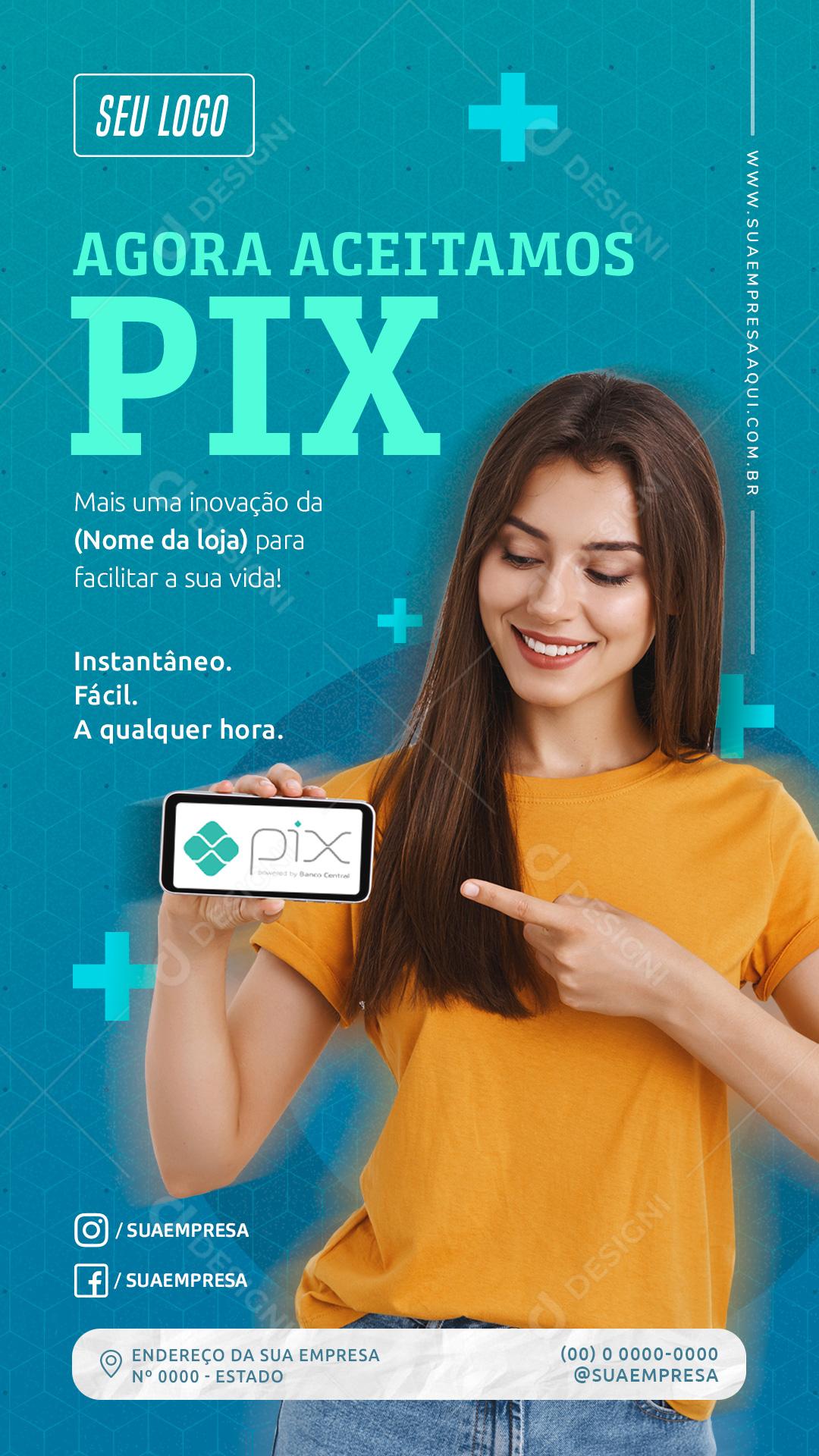 Story Agora Aceitamos Pix Mais Uma Inovação Social Media PSD Editável