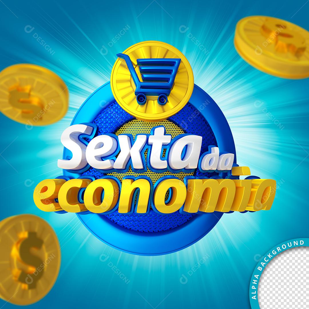 Selo 3D Para Composição Sexta da Economia PSD Editável