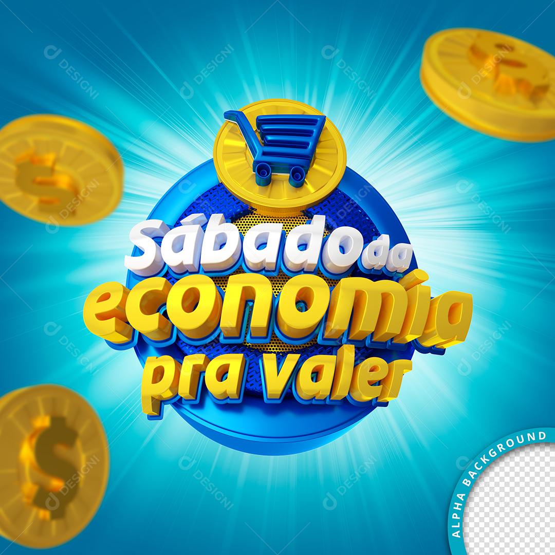 Selo 3D Para Composição Sábado da Economia Pra Valer PSD Editável