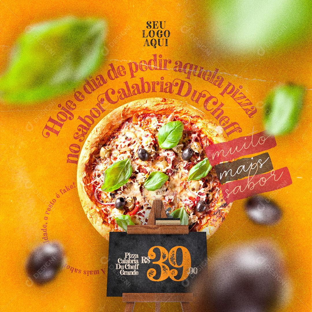 Post Feed Pizzaria Hoje é Dia de Pedir Aquela Pizza Social Media PSD Editável