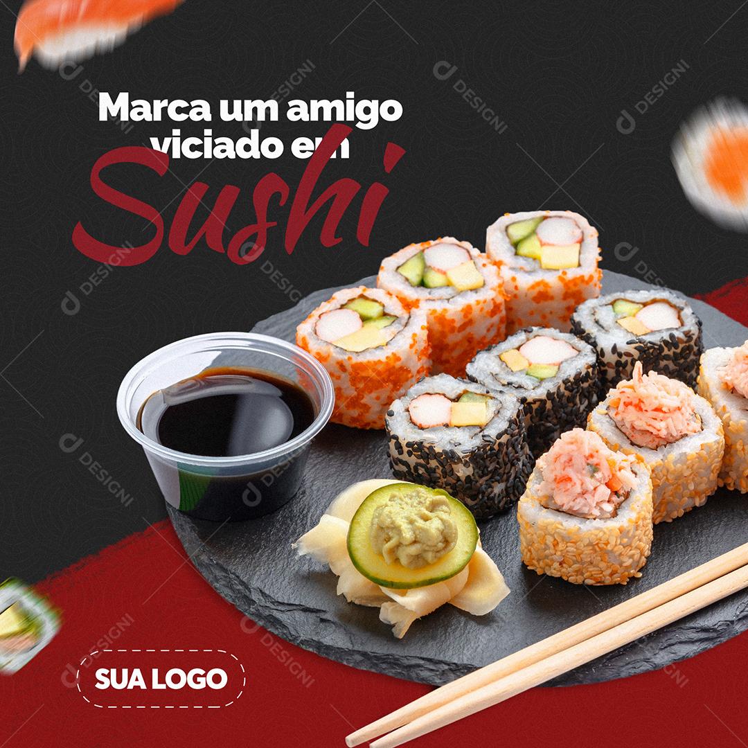 Post Feed Comida Japonesa Marca um Amigo Viciado em Sushi Social Media PSD Editável