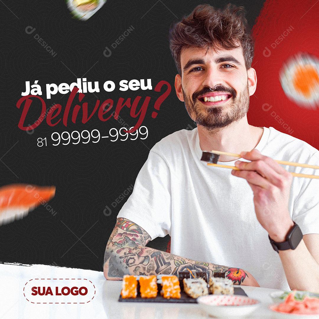 Post Feed Comida Japonesa Já Pediu o Seu Delivery Social Media PSD Editável
