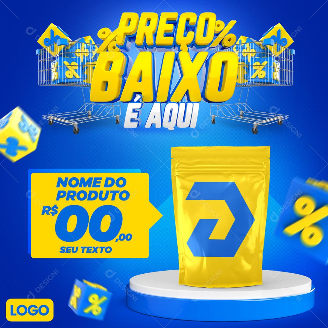 Post Feed Supermercado Preço Baixo é Aqui Produto Social Media PSD Editável