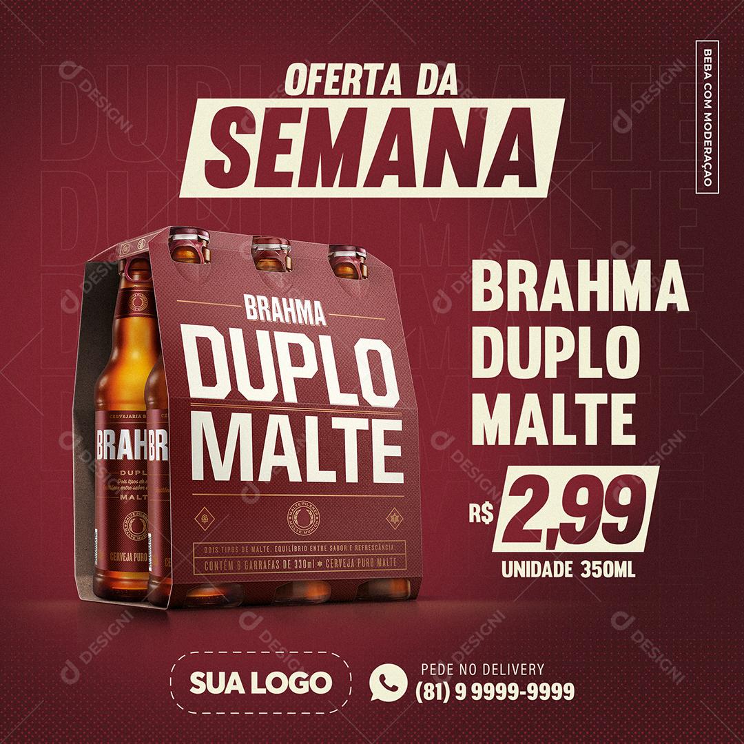 Post Feed Distribuidora Oferta da Semana Brahma Duplo Malte Social Media PSD Editável