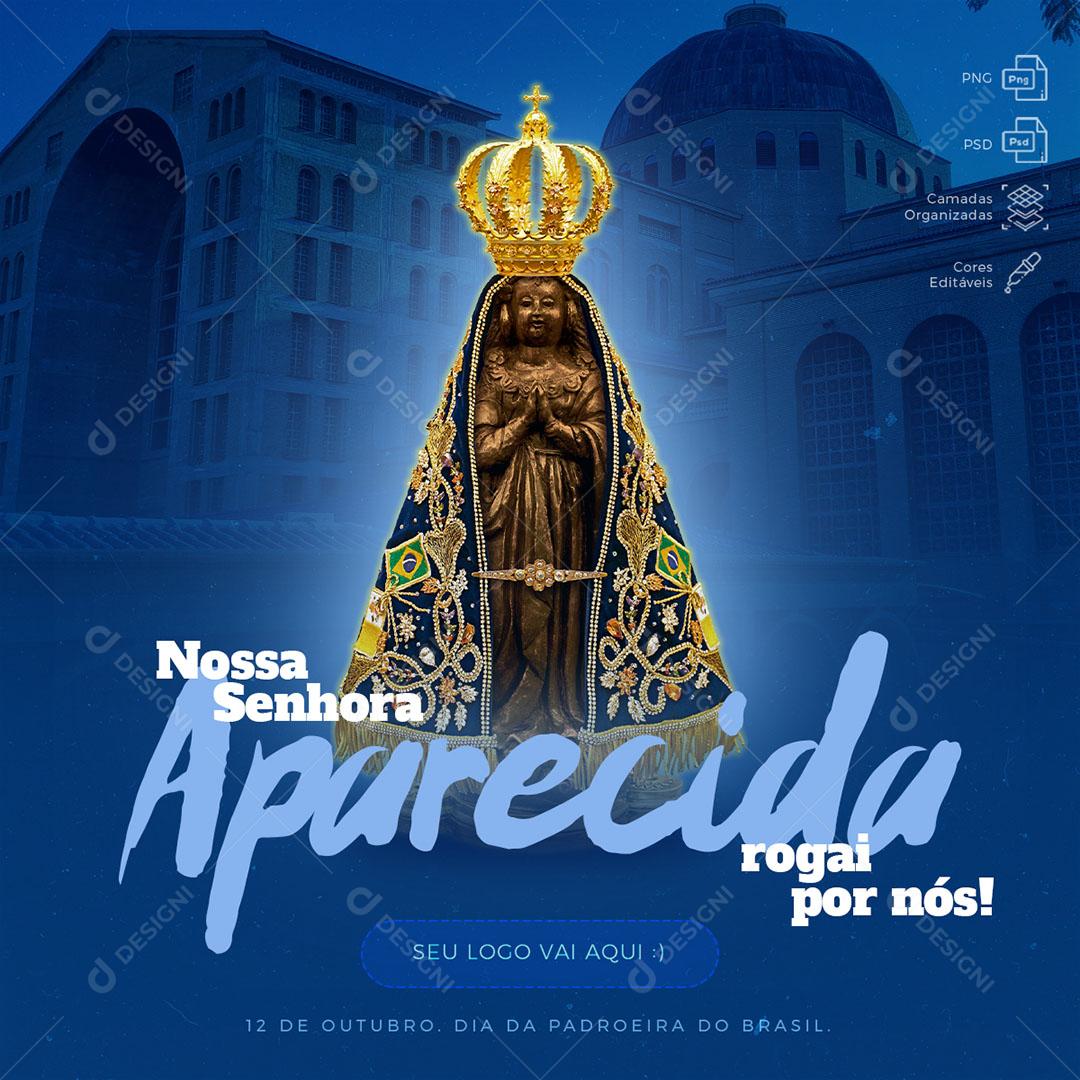 Post Feed Data Dia 12 de Outubro Nossa Senhora de Aparecida Social Media PSD Editável