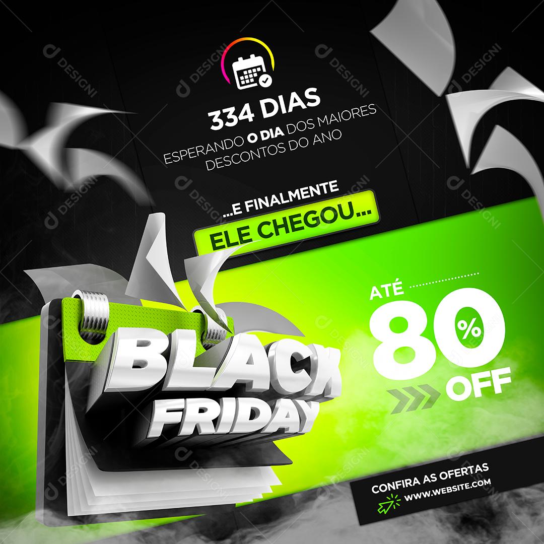 Finalmente ele Chegou Black Friday Social Media PSD Editável