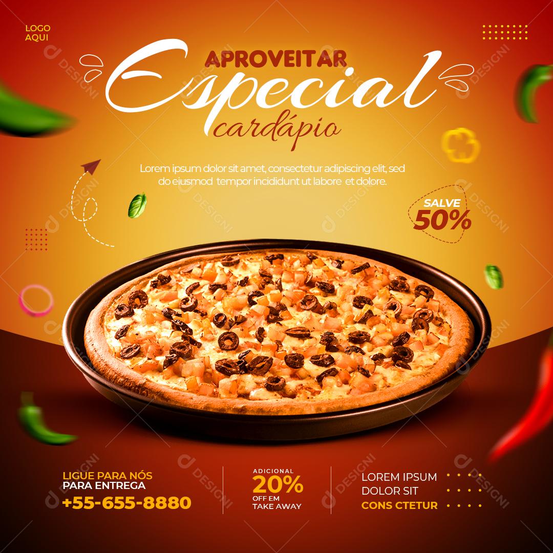 Post Feed Pizzaria Aproveite Cardápio Especial Social Media PSD Editável