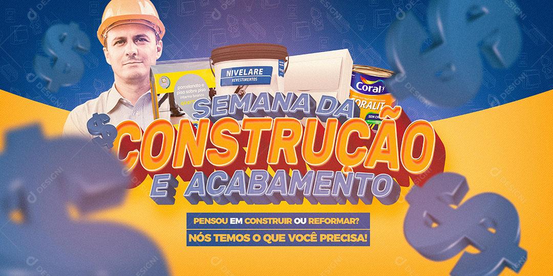 Post Banner Construtora Semana da Construção e Acabamento Social Media PSD Editável