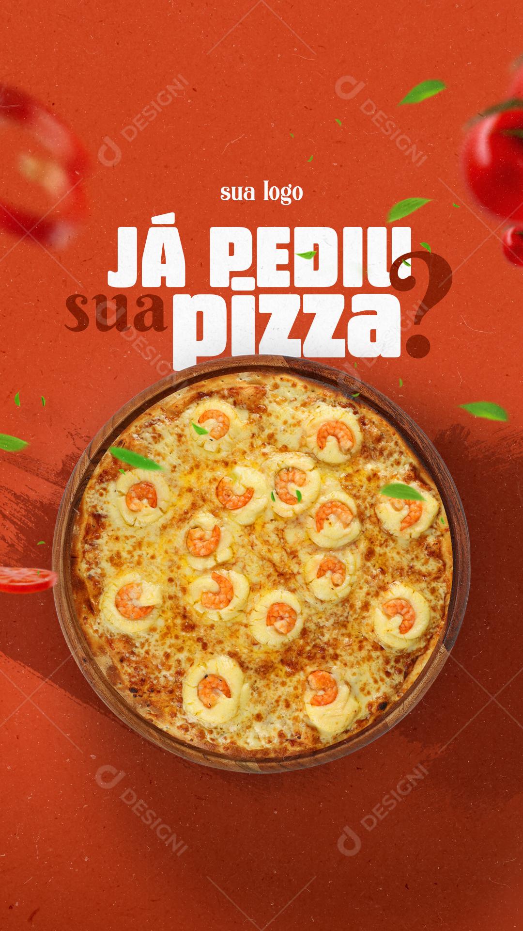 Post Story Pizzaria Já Pediu Sua Pizza Social Media PSD Editável