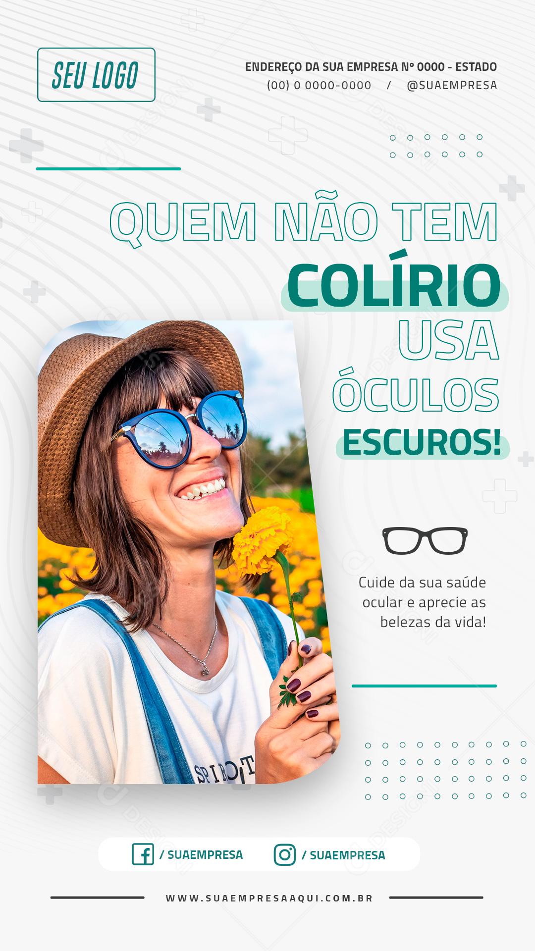 Story Quem Não Tem Colírio Usa Óculos Escuros Social Media PSD Editável