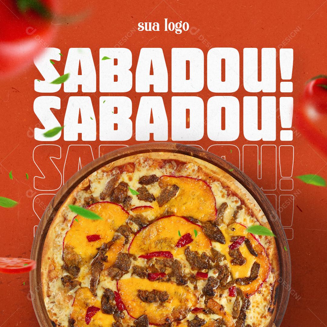 Sabadou Pizza Queijo Social Media PSD Editável