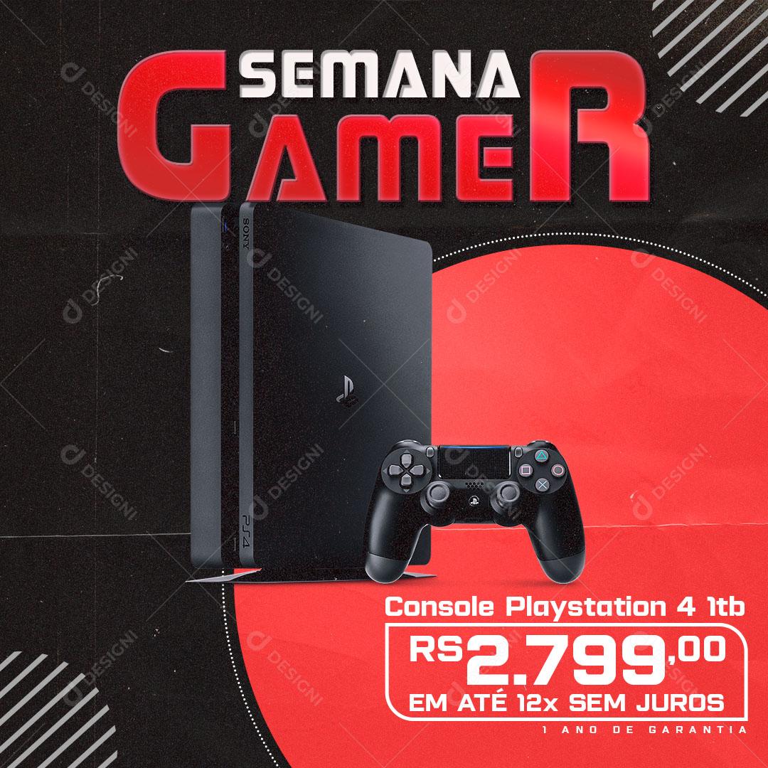 Post Feed Loja Semana Gamer Console PS4 Eletrônico Social Media PSD Editável