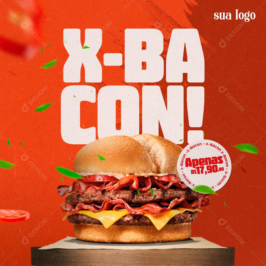 Hambúrguer X-Bacon Hamburguerias Social Media PSD Editável