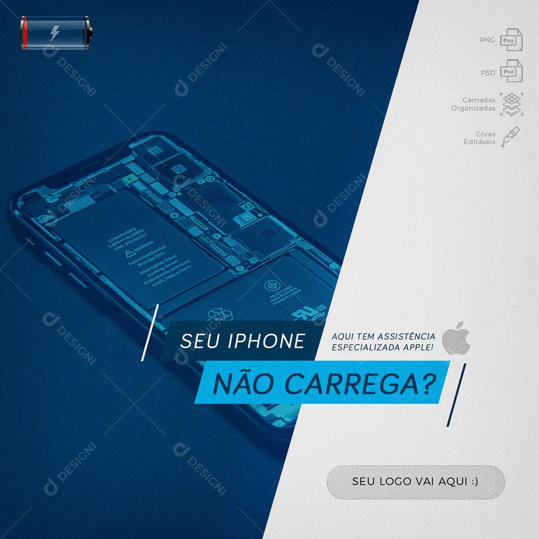 Post Feed Assistências Técnica Seu Iphone Não Carrega Social Media PSD Editável