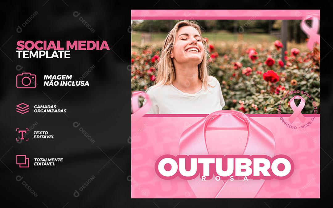 Post Feed Data Comemorativa Outubro Rosa Social Media PSD Editável