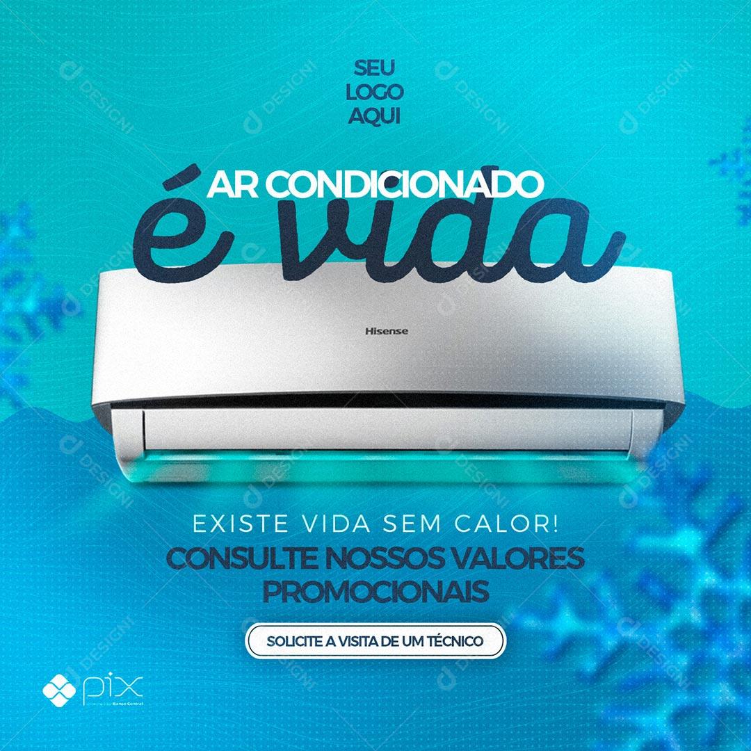 Climatização Ar Condicionado É Vida Social Media PSD Editável