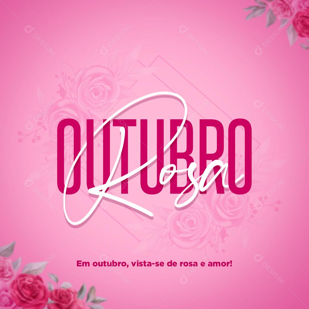 Post Feed Data Comemorativa Outubro Rosa Social Media PSD Editável