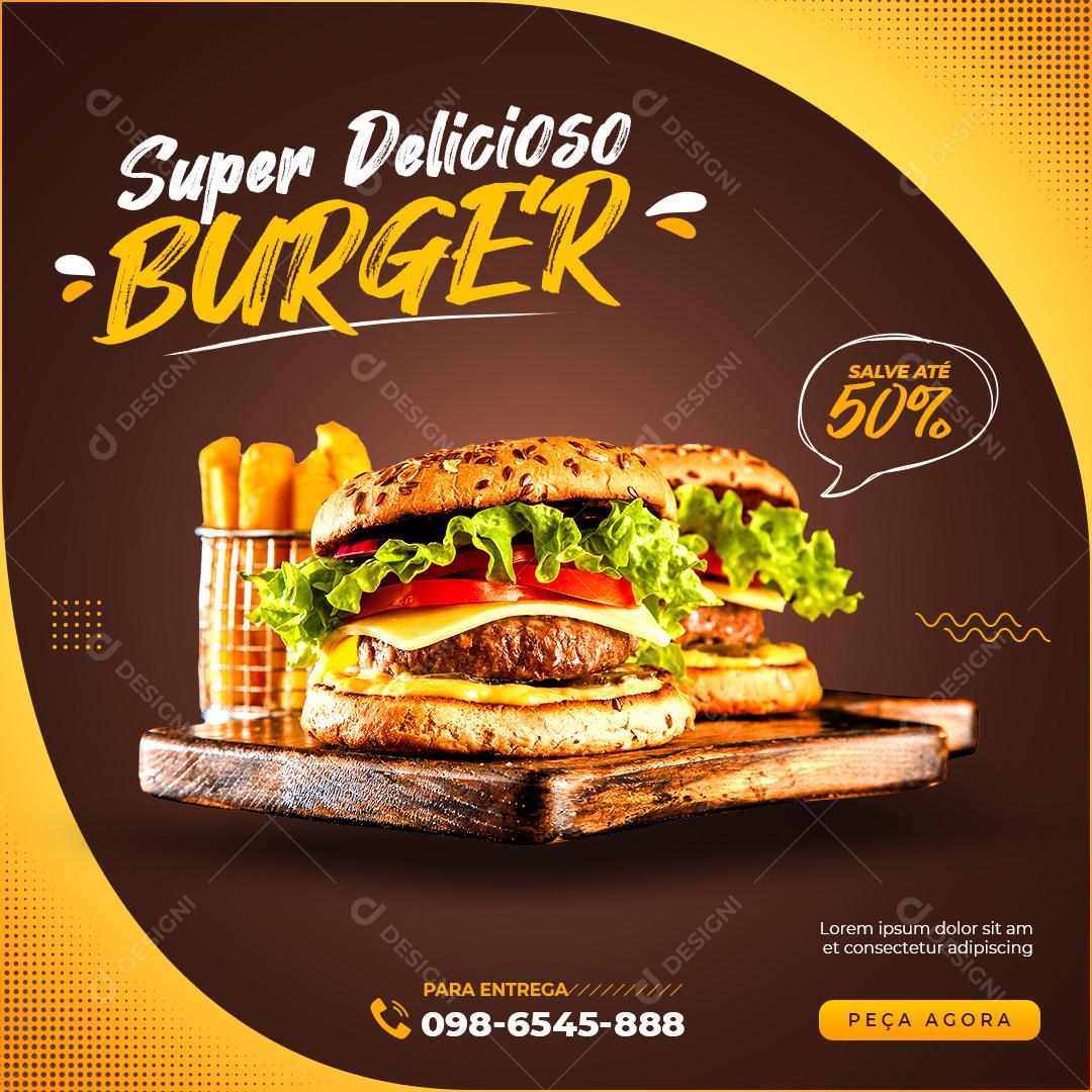 Post Feed Hamburgueria Super Delicioso Burguer Social Media PSD Editável