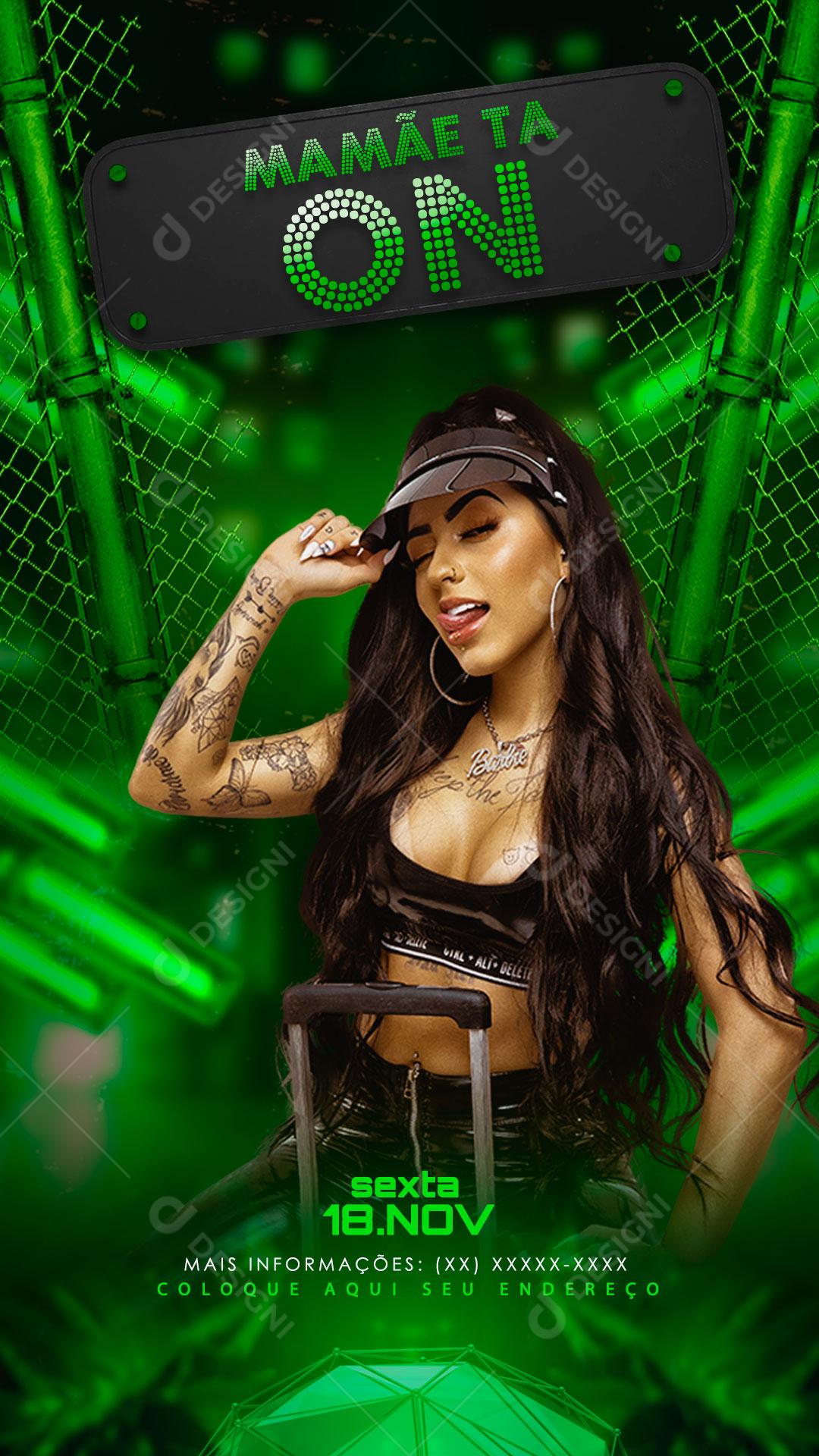 Flyer Story Show Evento Mamãe ta ON Artista Social Media PSD Editável