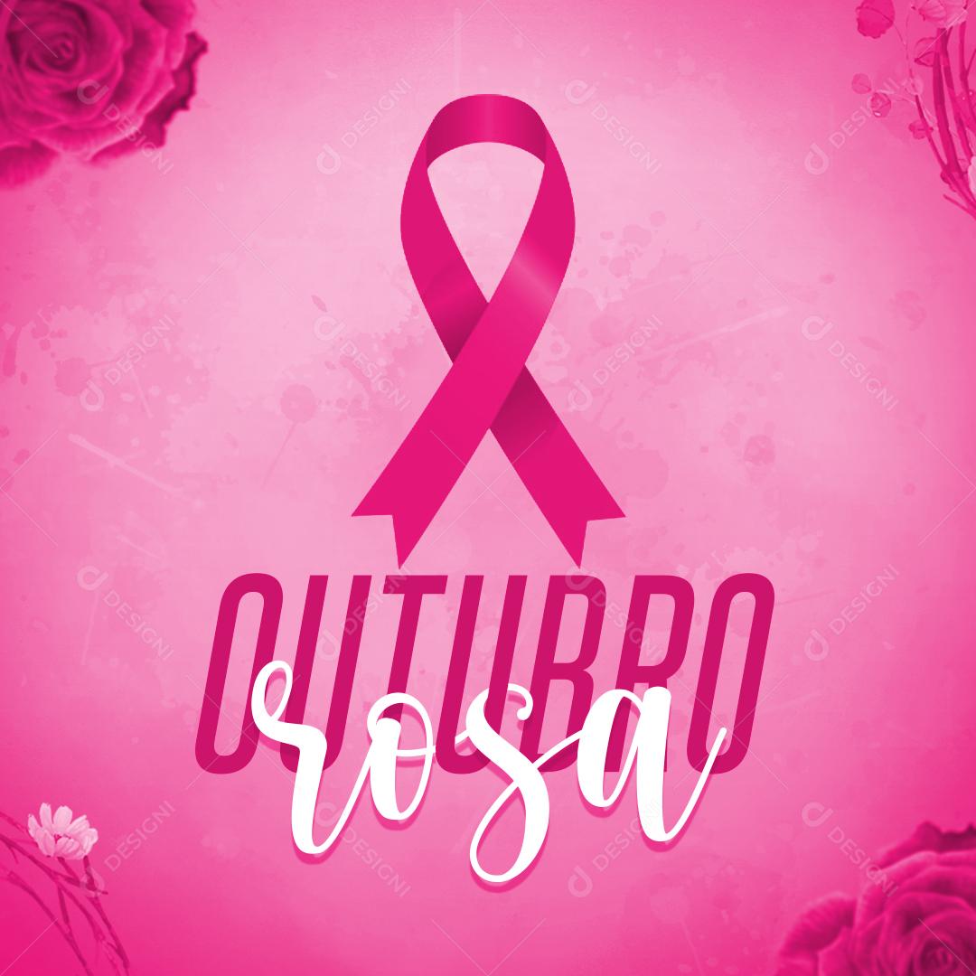 Post Feed Data Comemorativa Outubro Rosa Social Media PSD Editável