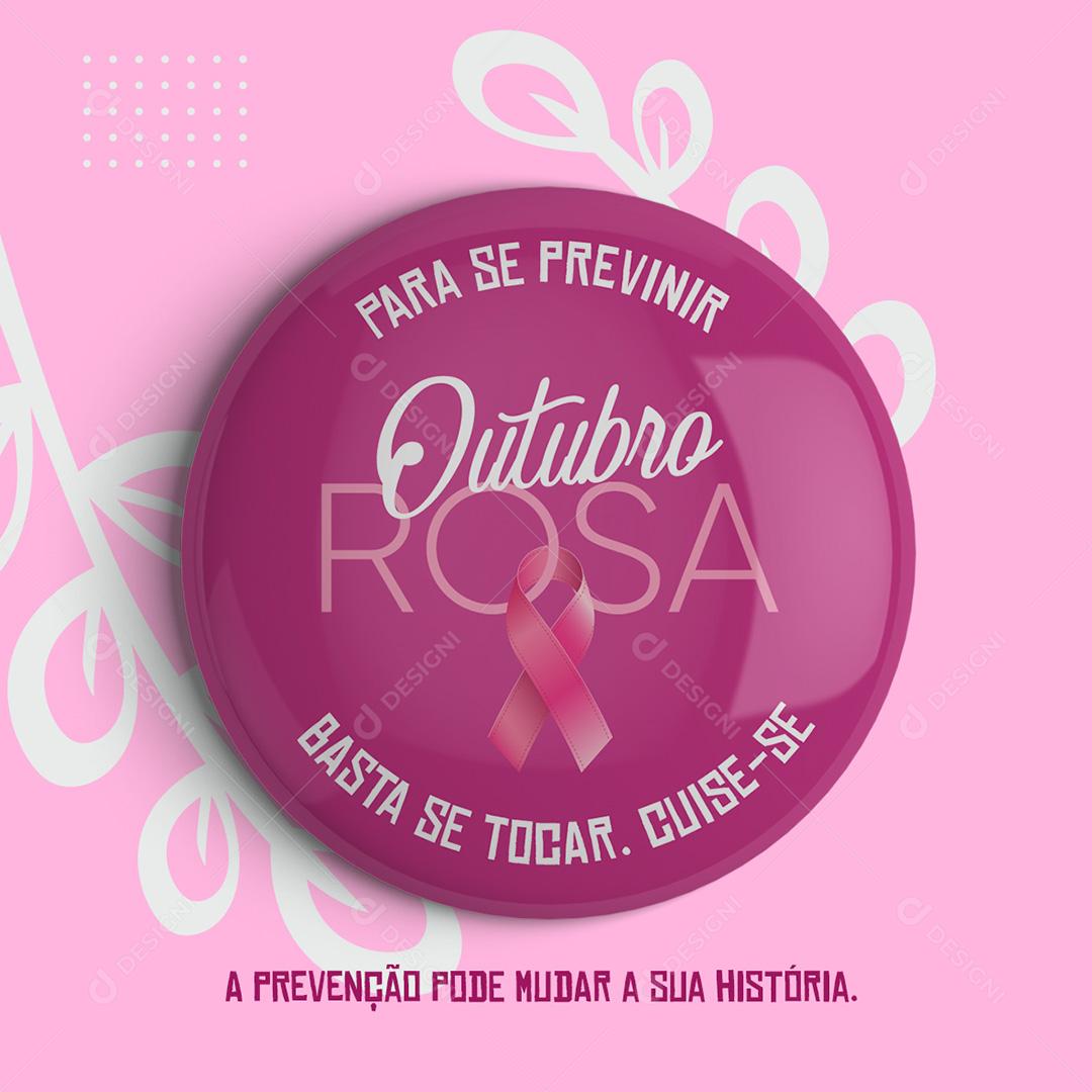 Botão Outubro Rosa Mês de Prevenção ao Câncer de Mama Social Media PSD Editável