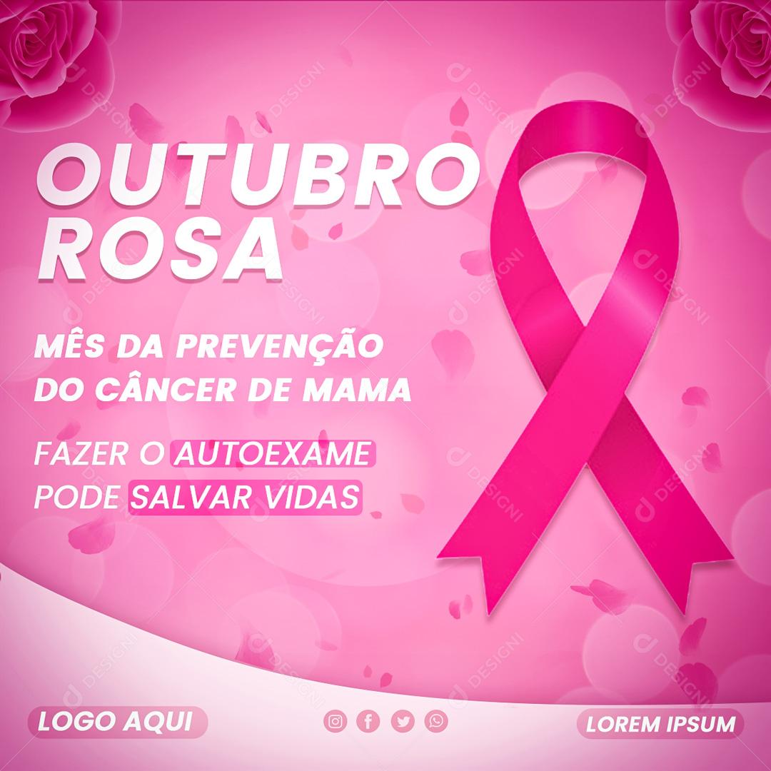 Post Feed Outubro Rosa Mês da Prevenção Social Media PSD Editável