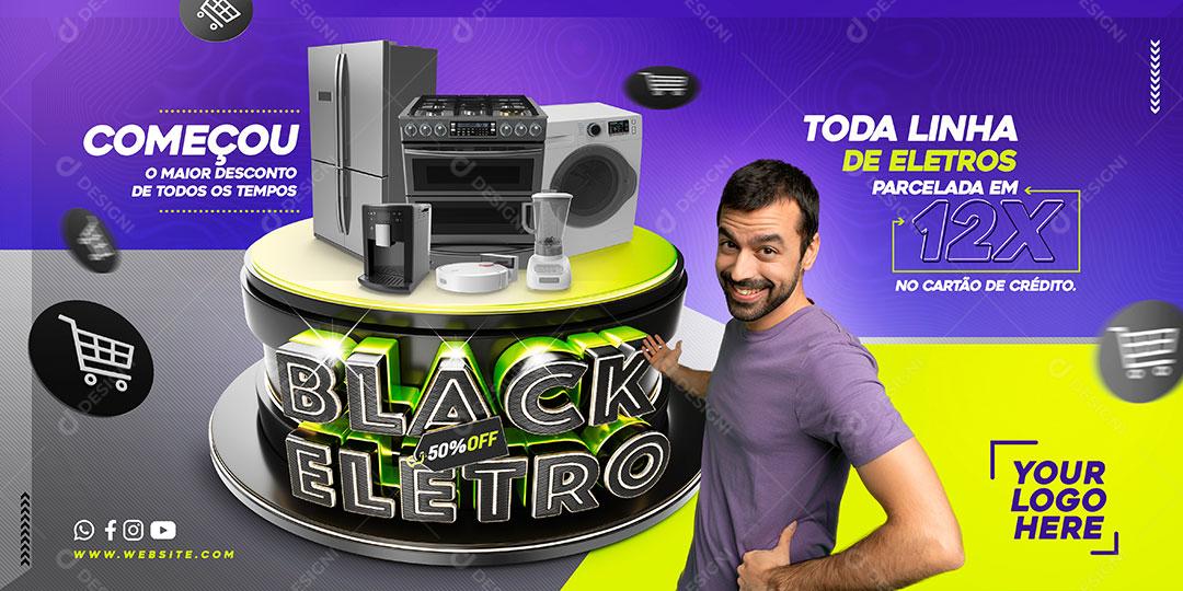 Post Banner Black Eletro Toda Linha de Eletros Parcelado Social Media PSD Editável