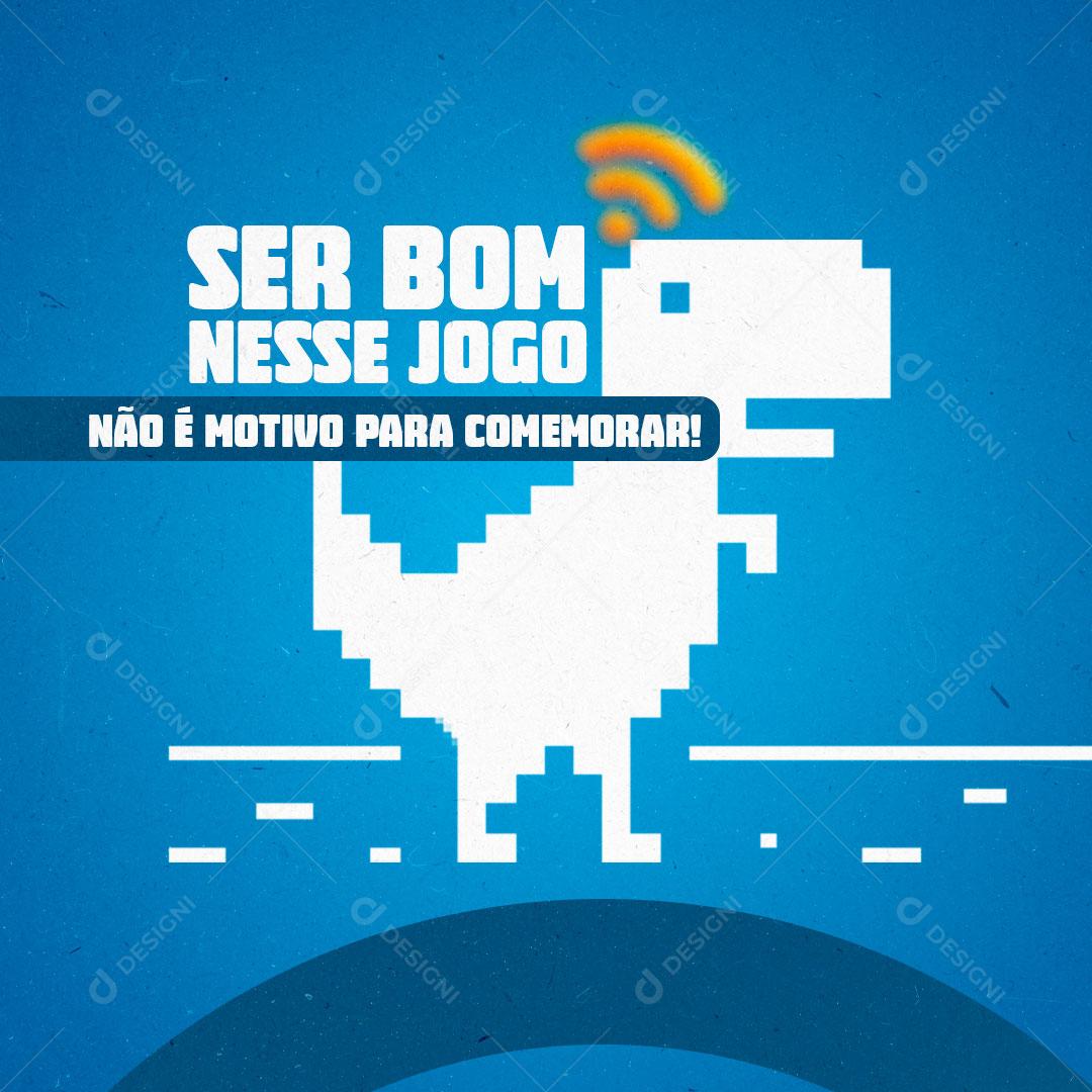 Post Feed Internet Sem Bom Nesse Jogo Social Media PSD Editável