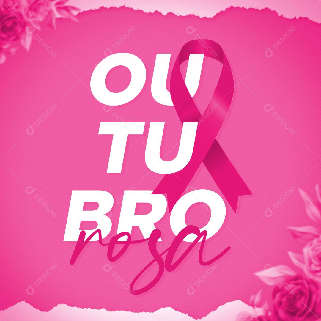 Post Feed Data Comemorativa Outubro Rosa Social Media PSD Editável