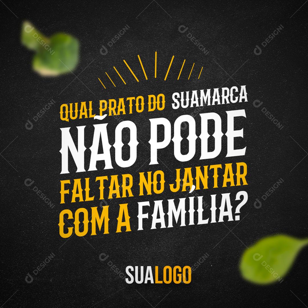 Post Feed Churrascaria Não Pode Faltar no Jantar Social Media PSD Editável