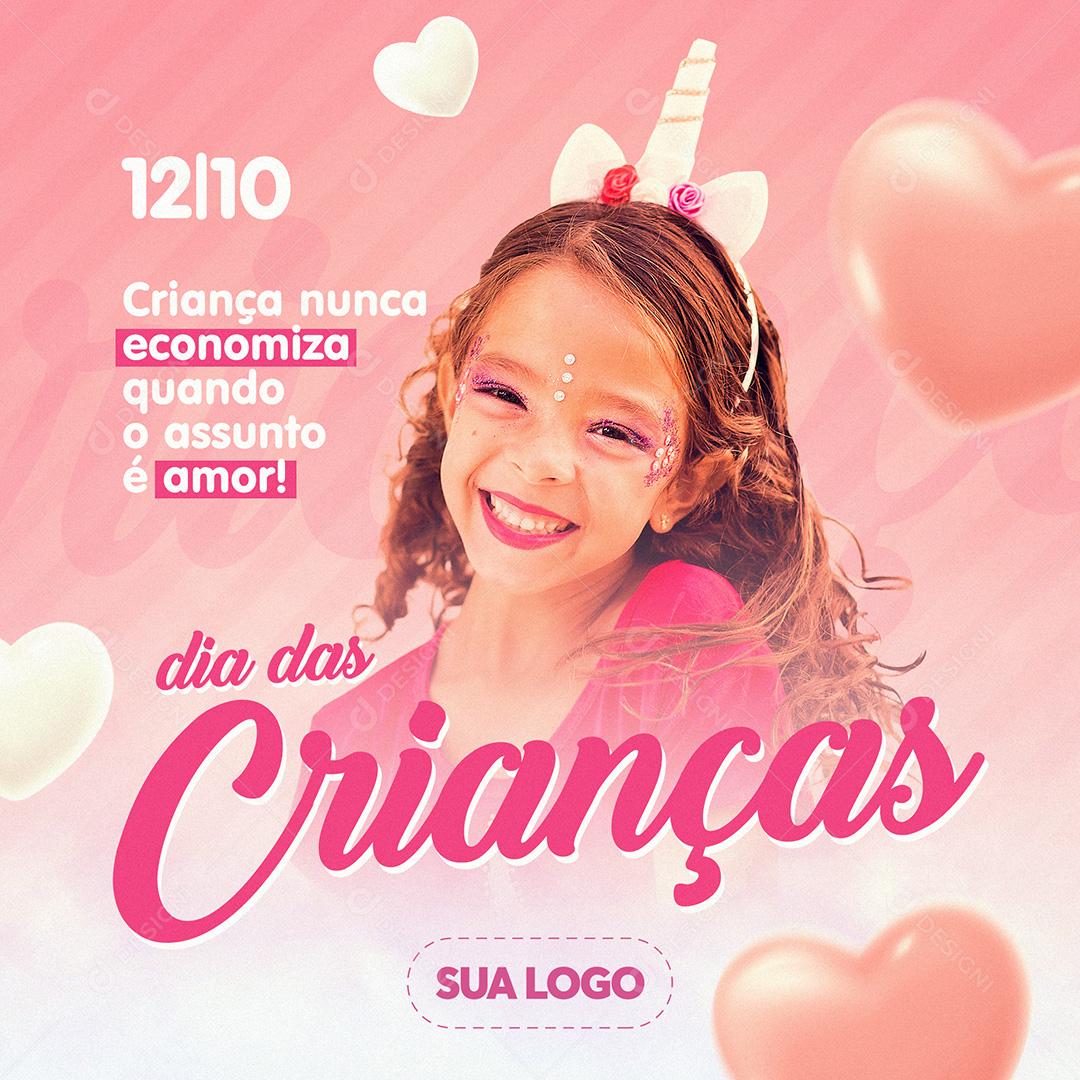 Criança Nunca Economiza Quando O Assunto É Amor Social Media PSD Editável