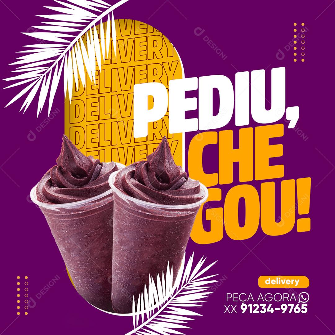 Post Pediu Chegou Delivery Açaí Social Media PSD Editável